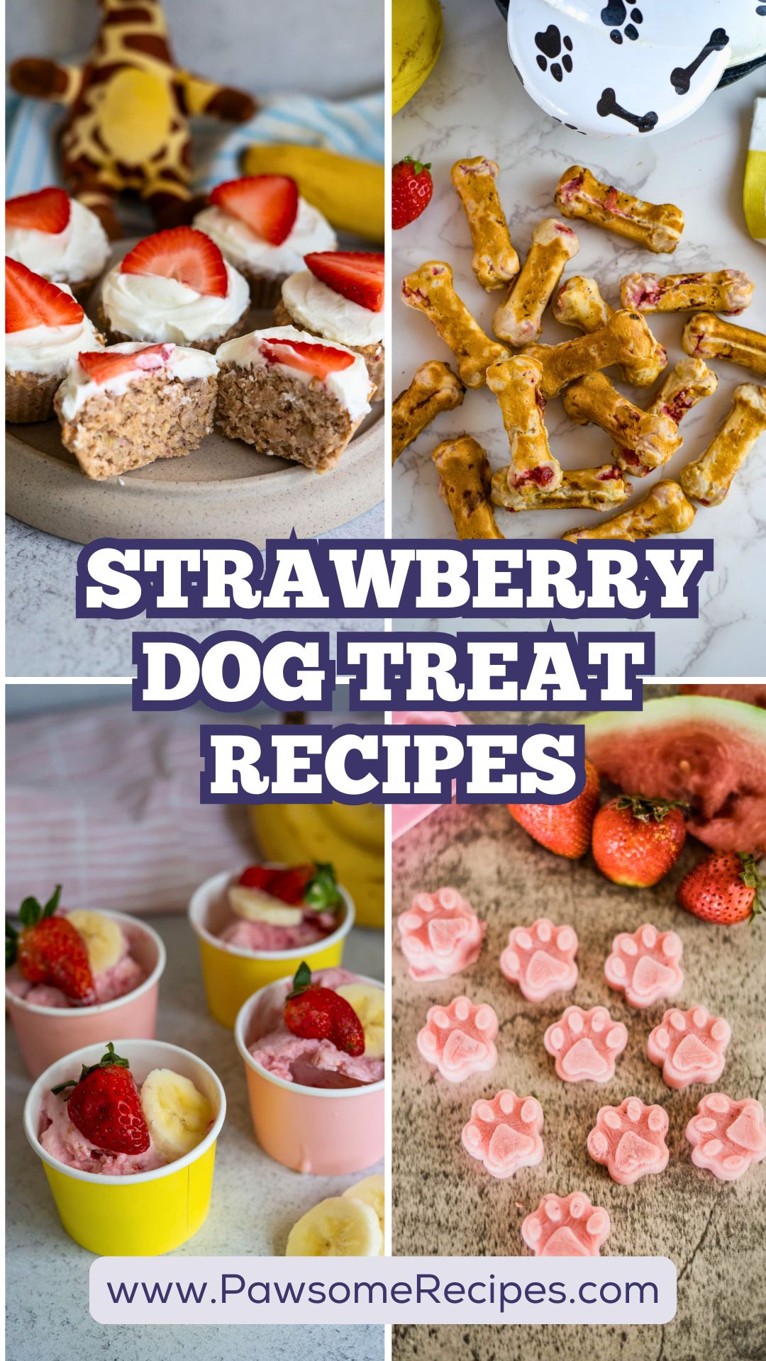 Four types of homemade strawberry dog treat recipes are displayed: frosted cupcakes, bone-shaped biscuits, frozen cups, and paw-shaped gummies, with the text “Strawberry Dog Treat Recipes.”.